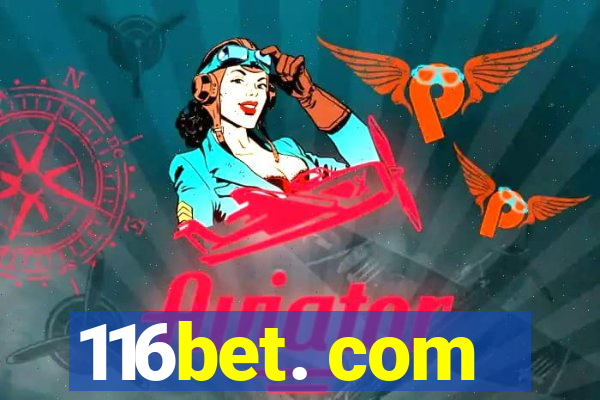 116bet. com